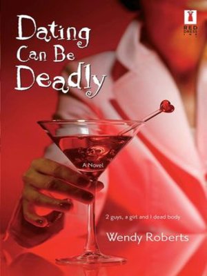cover image of Dating Can Be Deadly